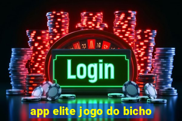 app elite jogo do bicho